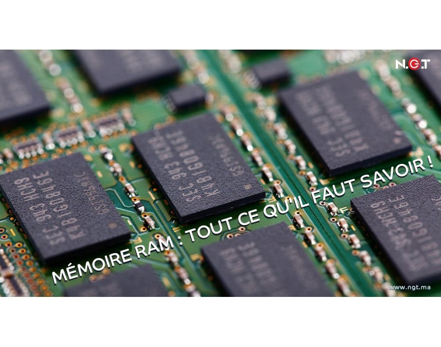 La mémoire RAM : Tout ce qu'il faut savoir !
